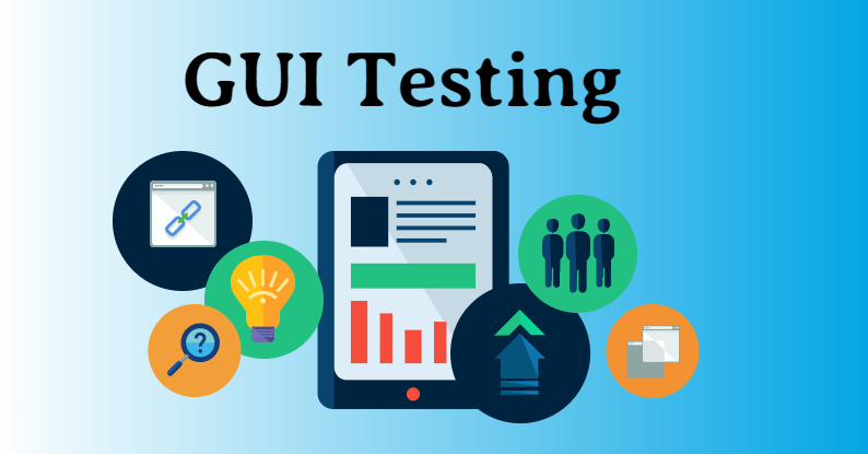 Các công cụ nào được sử dụng cho kiểm tra GUI?
