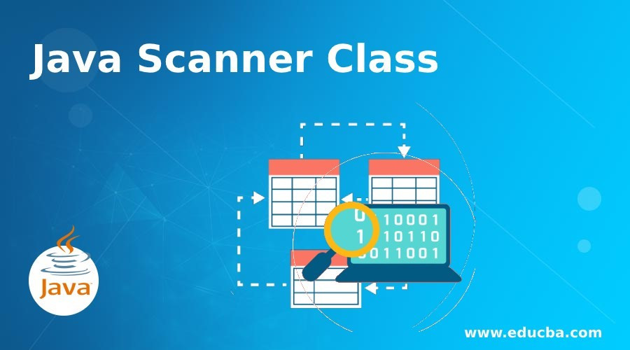 Lớp Scanner trong Java - Phương thức và hàm tạo lớp Scanner trong Java
