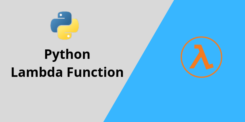 Lambda trong Python - Bật mí những điều bạn chưa biết về hàm Lambda